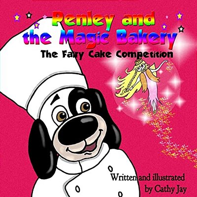 Penley And The Magic Bakery: The Fairy Cake Competition-..