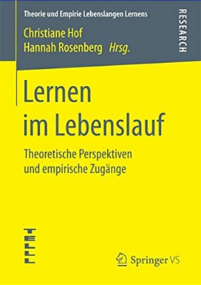Lernen Im Lebenslauf: Theoretische Perspektiven Und Empirische Zugänge-..