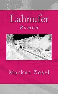 Lahnufer: Roman-..