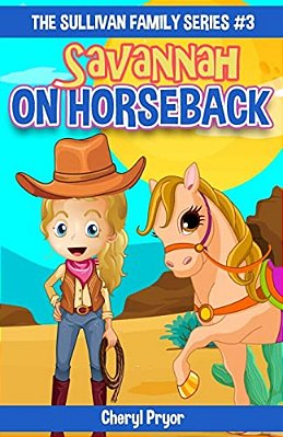 Savannah On Horseback: The Sullivan Family Series-..