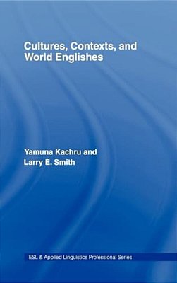 Cultures, Contexts, And World Englishes-..