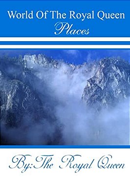 World Of The Royal Queen -Places-..