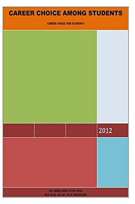 Career Choice Among Students: A Book Of Counceling For Students-..