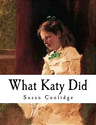 What Katy Did: American Classics-..