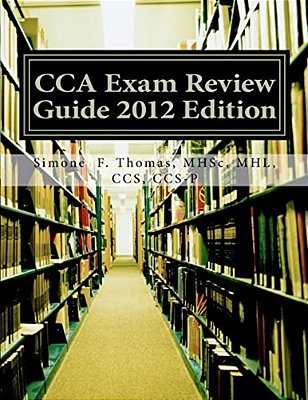 Cca Exam Review Guide 2012 Edition-..