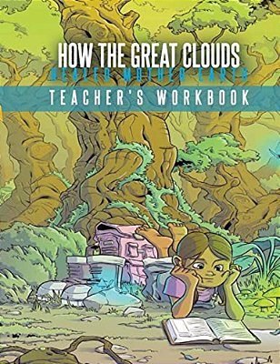 How The Great Clouds Healed Mother Earth Teacher's Workbook-..