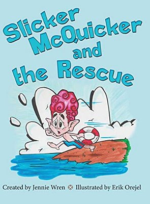 Slicker Mcquicker And The Rescue-..