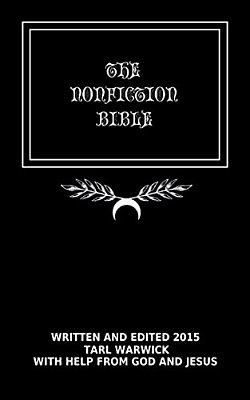 The Nonfiction Bible: The True Word Of God-..