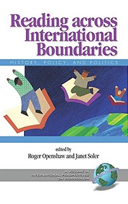 Reading Across International Boundaries: History, Policy And Politics-..