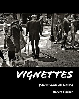 Vignettes: Street Work 2011-2015-..