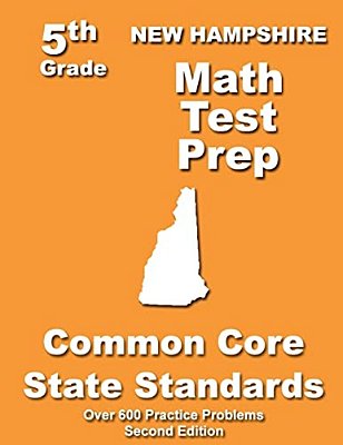 New Hampshire 5Th Grade Math Test Prep: Common Core Learning Standards-..