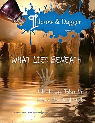 Pilcrow & Dagger: October 2017 - What Lies Beneath-..