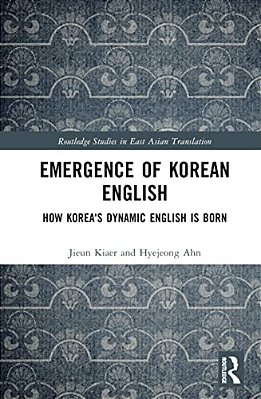 Emergence Of Korean English: How Korea's Dynamic English Is Born-..