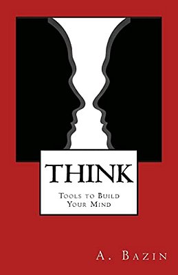 Think: Tools To Build Your Mind-..