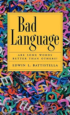 Bad Language: Are Some Words Better Than Others?-..