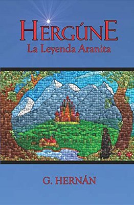 Hergúne: La Leyenda Aranita-..