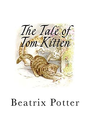 The Tale Of Tom Kitten-..