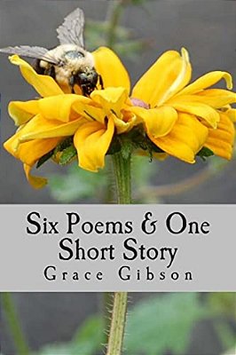 Grace Gibson: Six Poems & One Short Story: St. Andrews Review-..