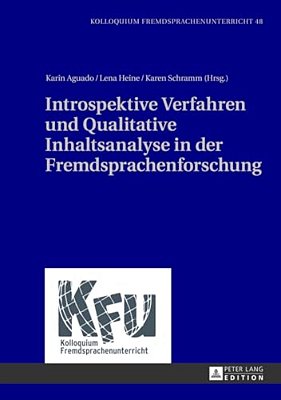 Introspektive Verfahren Und Qualitative Inhaltsanalyse In Der Fremdsprachenforschung-..
