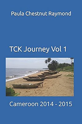 Tck Journey Vol 1: Cameroon 2014 - 2015-..