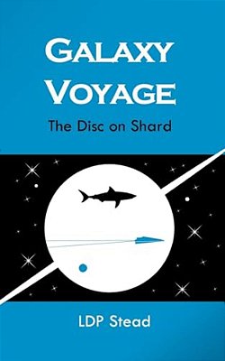 Galaxy Voyage: The Disc On Shard-..