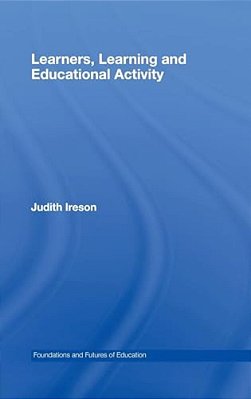Learners, Learning And Educational Activity-..