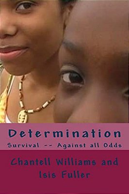 Determination: Survival -- Against All Odds-..