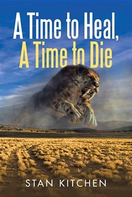 A Time To Heal, A Time To Die-..