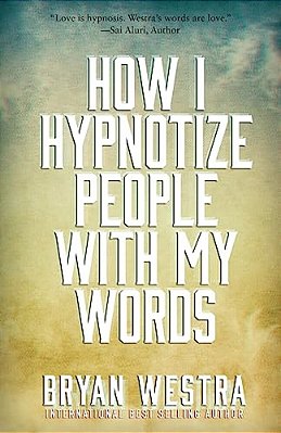 How I Hypnotize People With My Words-..