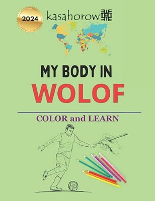 My Body In Wolof: Colour And Learn-..