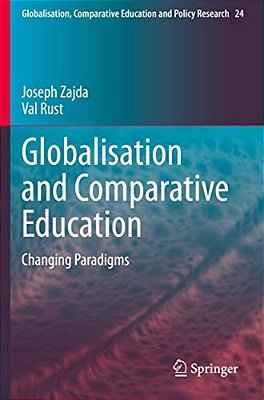 Globalisation And Comparative Education: Changing Paradigms-..