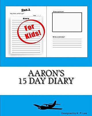 Aaron's 15 Day Diary-..