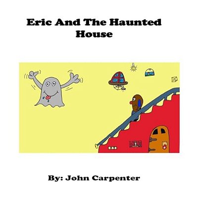 Eric And The Haunted House-..