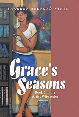 Grace's Seasons: Book 2 In The Artist Wife Series-..