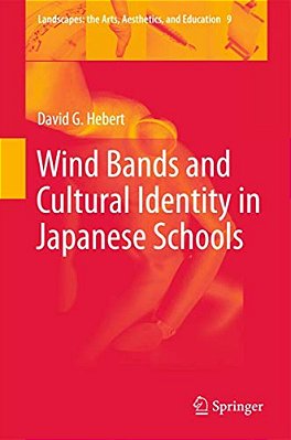 Wind Bands And Cultural Identity In Japanese Schools-..