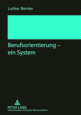 Berufsorientierung - Ein System-..