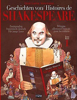 Geschichten Von Shakespeare/Histoires De Shakespeare: Zweisprachig Französisch/Deutsch Für Junge Leser - Bilingue Français/Allemand Pour Les Enfants-..