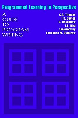 Programmed Learning In Perspective: A Guide To Program Writing-..
