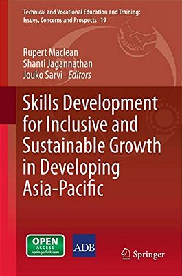 Skills Development For Inclusive And Sustainable Growth In Developing Asia-Pacific-..