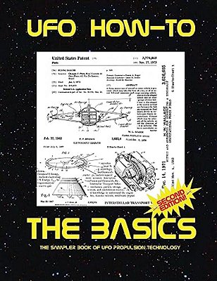 The Basics: The Sampler Book Of Ufo Propulsion Technology-..