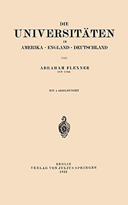 Die Universitäten In Amerika - England - Deutschland-..