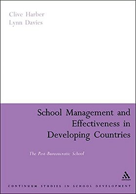 School Management And Effectiveness In Developing Countries: The Post-Bureaucratic School-..
