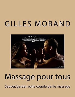 Massage Pour Tous: Sauver/Garder Votre Couple Par Le Massage-..