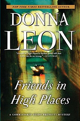 Friends In High Places: A Commissario Guido Brunetti Mystery-..