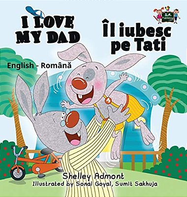 I Love My Dad: English Romanian Bilingual Edition-..