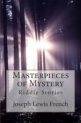Masterpieces Of Mystery: Riddle Stories Joseph Lewis French-..