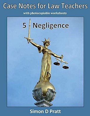 Case Notes For Law Teachers: Negligence-..