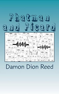 Phatman And Picard: One Year Later-..