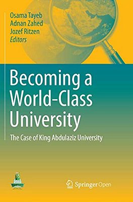 Becoming A World-Class University: The Case Of King Abdulaziz University-..