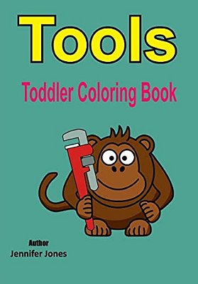 Toddler Coloring Book: Tools-..